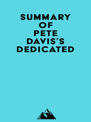 cover image of Summary of Pete Davis's Dedicated